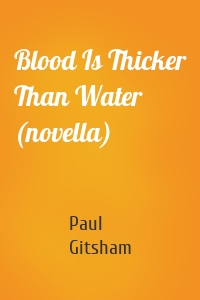 Blood Is Thicker Than Water (novella)