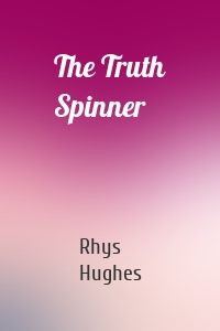 The Truth Spinner