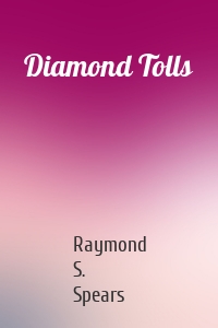 Diamond Tolls