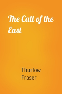 The Call of the East