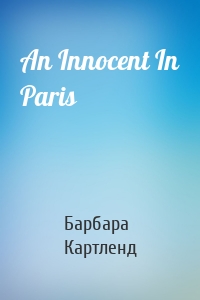 An Innocent In Paris