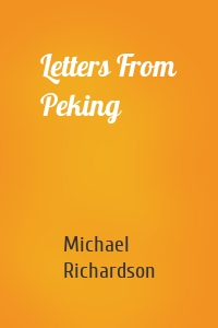 Letters From Peking