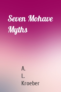 Seven Mohave Myths