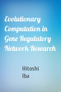 Evolutionary Computation in Gene Regulatory Network Research