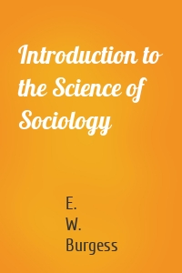 Introduction to the Science of Sociology