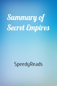 Summary of Secret Empires