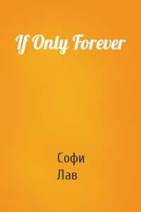 If Only Forever