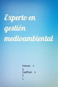 Experto en gestión medioambiental