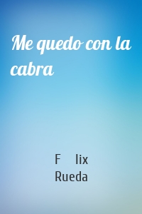 Me quedo con la cabra