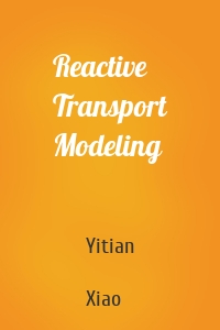 Reactive Transport Modeling