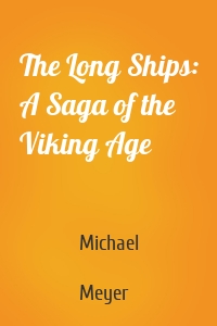 The Long Ships: A Saga of the Viking Age