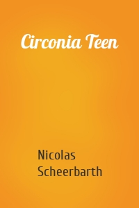 Circonia Teen