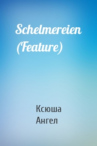 Schelmereien (Feature)