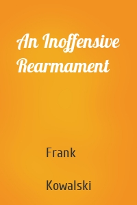 An Inoffensive Rearmament