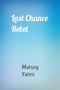 Last Chance Rebel