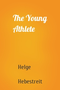 The Young Athlete