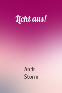 Licht aus!