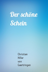 Der schöne Schein