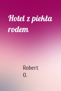 Hotel z piekła rodem