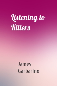 Listening to Killers