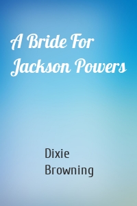 A Bride For Jackson Powers