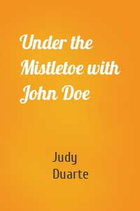 Under the Mistletoe with John Doe