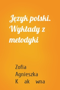Język polski. Wykłady z metodyki