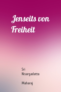 Jenseits von Freiheit