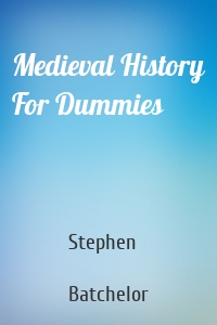 Medieval History For Dummies