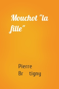 Mouchot "la fille"
