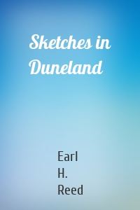 Sketches in Duneland