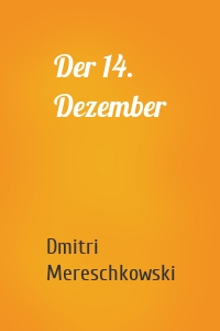 Der 14. Dezember