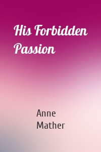 His Forbidden Passion