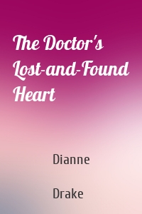 The Doctor's Lost-and-Found Heart