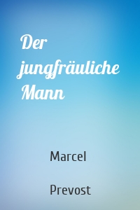 Der jungfräuliche Mann