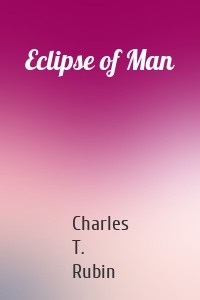 Eclipse of Man