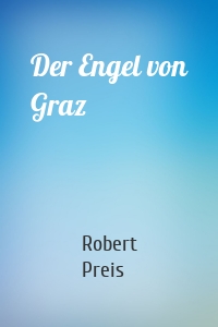 Der Engel von Graz