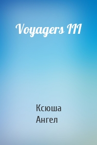 Voyagers III