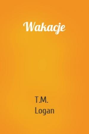 Обложка книги «Wakacje» — T.M. Logan