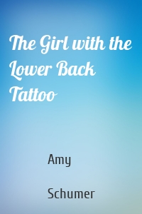The Girl with the Lower Back Tattoo