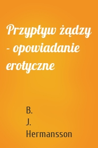 Przypływ żądzy - opowiadanie erotyczne