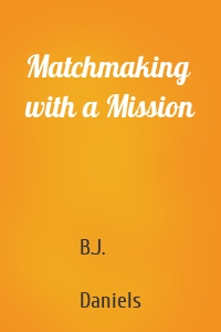 Matchmaking with a Mission