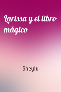 Larissa y el libro mágico