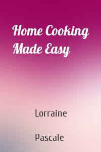 Home Cooking Made Easy