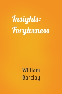 Insights: Forgiveness