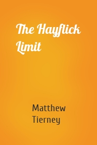 The Hayflick Limit