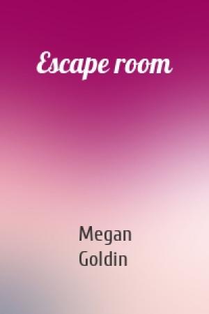 Обложка книги «Escape room» — Megan Goldin
