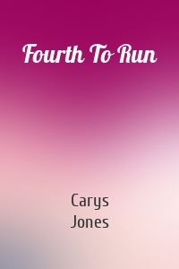 Fourth To Run