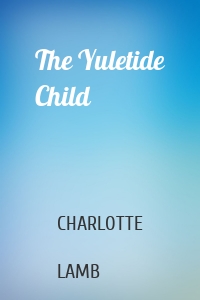 The Yuletide Child