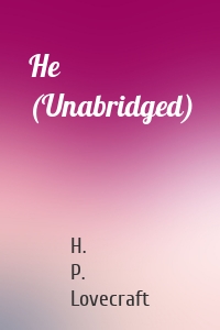 He (Unabridged)